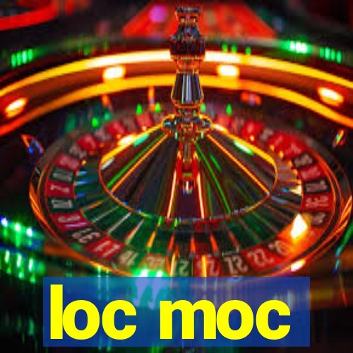 loc moc